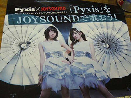 Pyxis 「FLAWLES 」 伊藤美来・豊田萌絵直筆サイン入りポスター